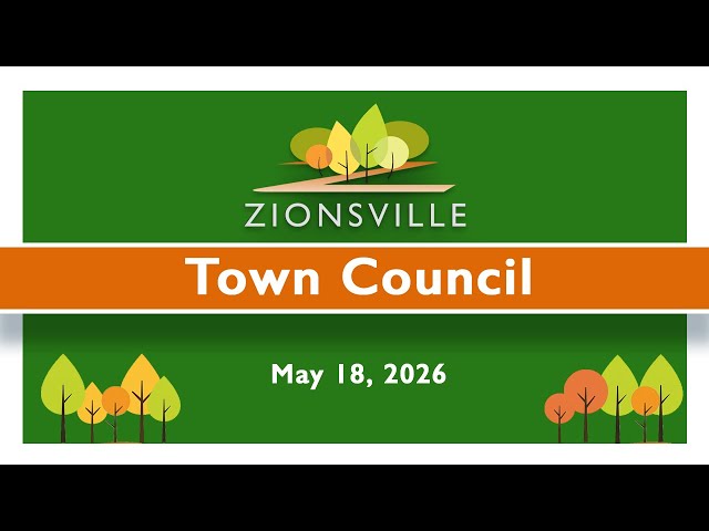 5/18/2026 Zionsville Town Council