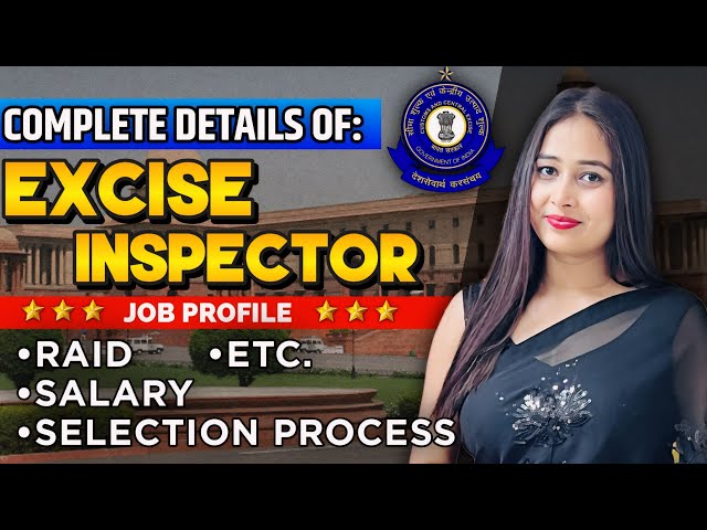 Complete Details of EXCISE INSPECTOR 🔥| Selection Process, Salary, Work Profile etc| #ssc #viral