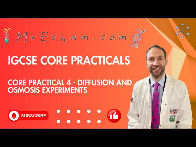 IGCSE Core Practical 4 - Diffusion and Osmosis Experiments