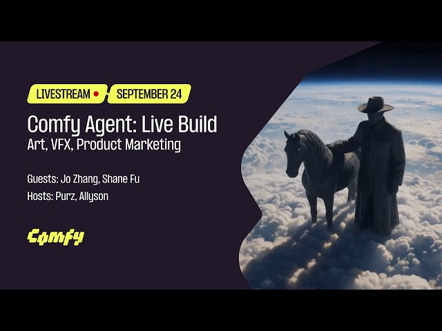 Comfy Agent: Live Art Build, VFX & Product Marketing
