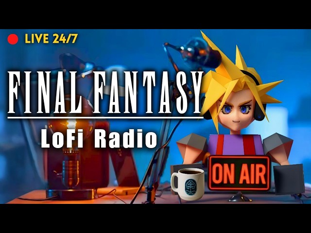 Final Fantasy LoFi Radio (24/7) - [No AI]