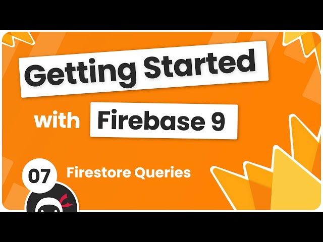 Getting Started with Firebase 9 #7 - Firestore Queries