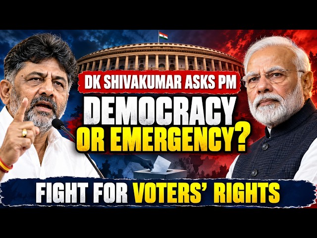 DEMOCRACY OR EMERGENCY? DK SHIVAKUMAR SEEKS PM’S CLARIFICATION, VOWS TO FIGHT FOR VOTERS’ RIGHTS