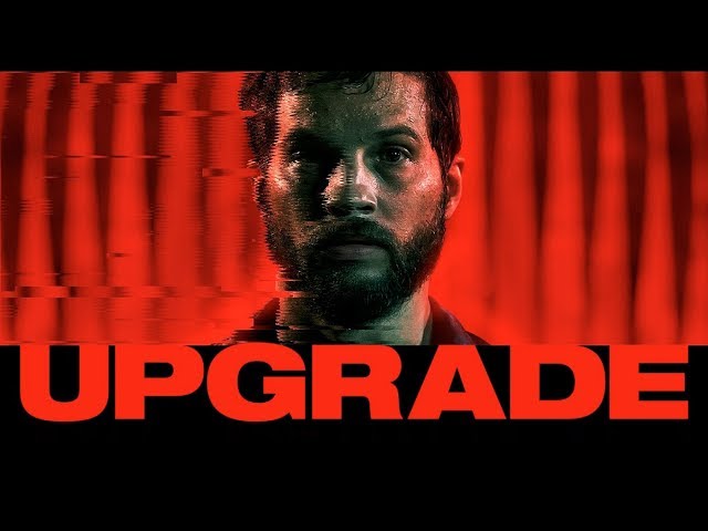 Upgrade - Official Trailer