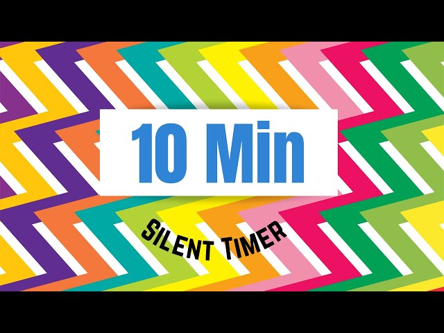 10 Minute Silent Timer - Colorful and Fun