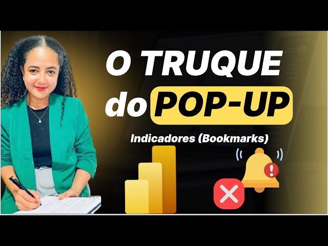 [Power BI] - Como Criar POP-UP de Notificação com Indicadores (Abrir/Fechar com Botão + Ícone)