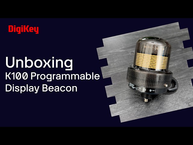 Banner Engineering K100 Programmable Display Beacon - Unboxing | DigiKey
