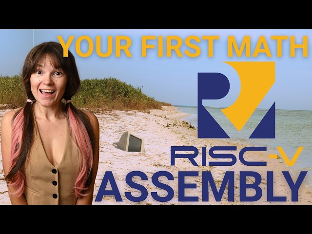 Master RISC-V Assembly: A Complete Beginner Guide Starting With Math