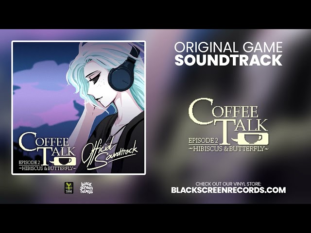 Coffee Talk Ep. 2: Hibiscus & Butterfly | Full Soundtrack
