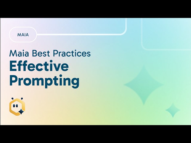 Maia: Prompting Techniques Unleashed