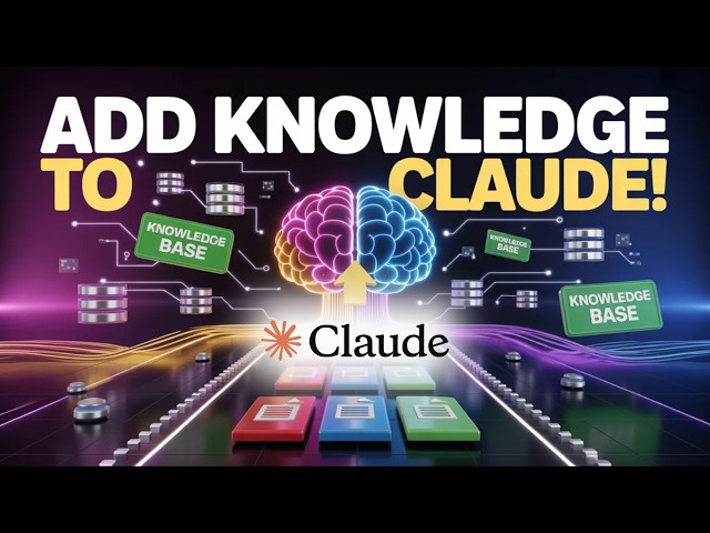 How to Add Knowledge to Claude Projects | Claude AI Knowledge Base Tutorial