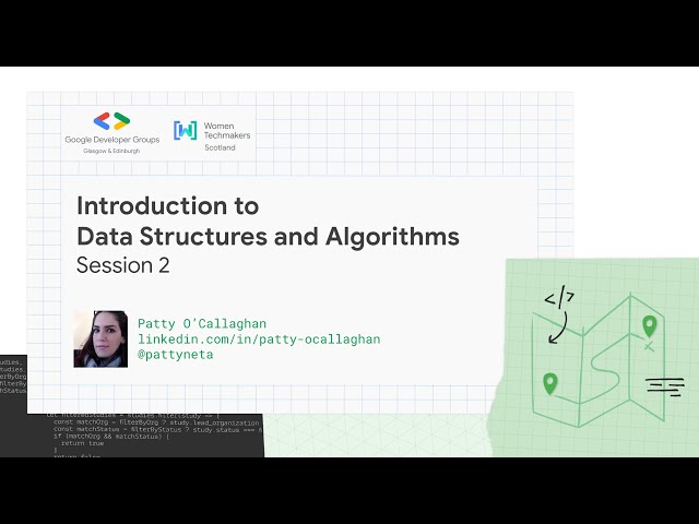 Introduction to Data Structures and Algorithms - Session 2