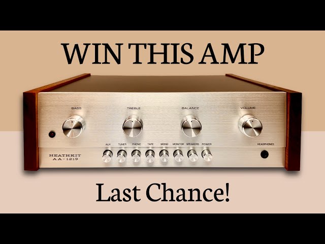Win This Heathkit AA-1219 Amplifier! • P3: About The Build • Testing Components • Bench Tests • Demo