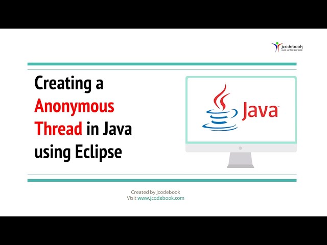#63 Creating a Anonymous Thread in Java using Eclipse