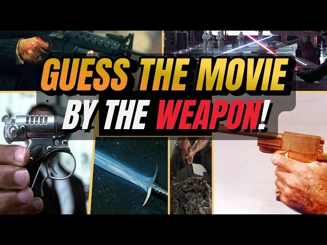 Guess the Movie by the Weapon