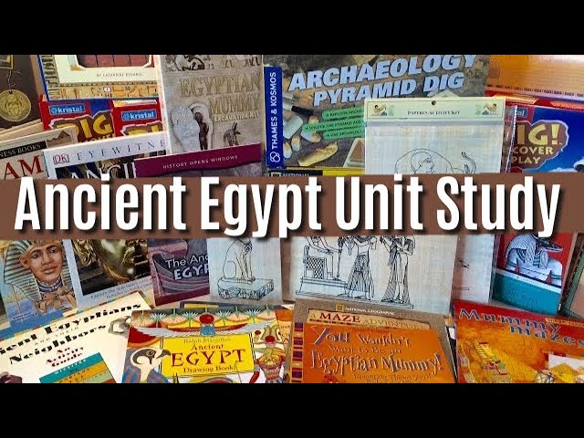 How To Do A Unit Study | Ancient Egypt