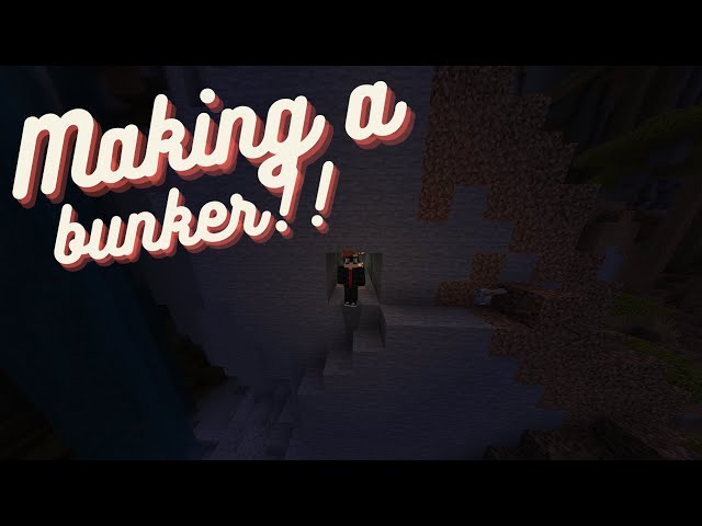 Making a bunker timelapse!