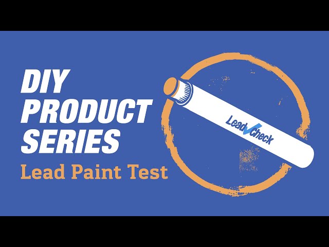 DIY Product Series - Lead Paint Test