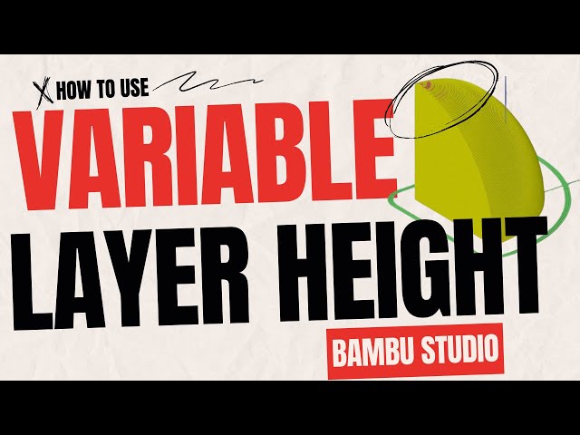 Variable Layer Height in Bambu Studio