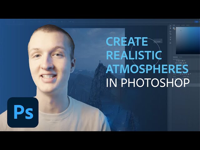 How to Add Realistic Atmospheres to Images | Photoshop in 5 | Adobe Photoshop