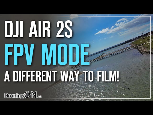 DJI AIR 2S in FPV MODE - A different way to fly...