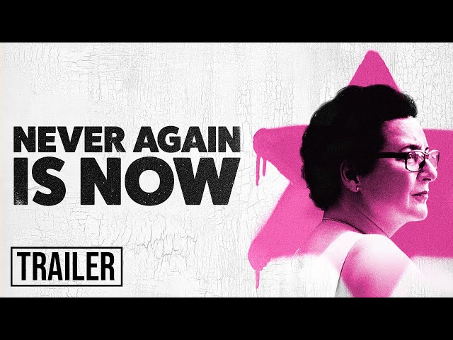Never Again is Now Official Trailer
