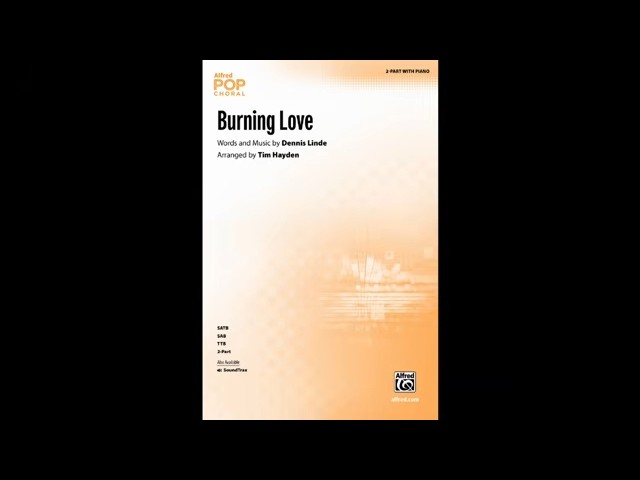 Burning Love (2-Part), arr. Tim Hayden