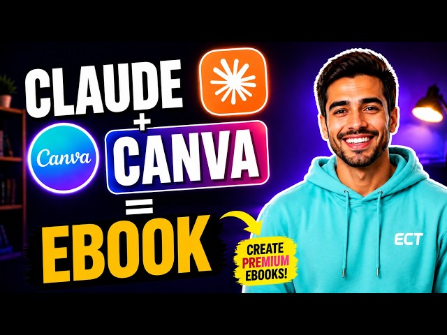 Claude + Canva Just Changed How I Make Ebooks