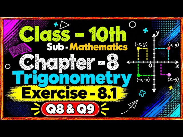 Class 10 Maths Chapter 8 Trigonometry 🔥 | Exercise 8.1 Q8 & Q9| Basic Introduction | NCERT