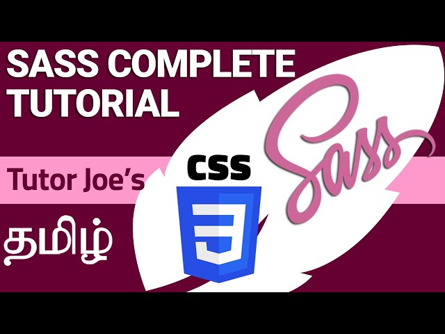 SASS Complete Tutorial in Tamil | CSS Preprocessor | Frontend Developer | SCSS in Tamil | Tutor Joes