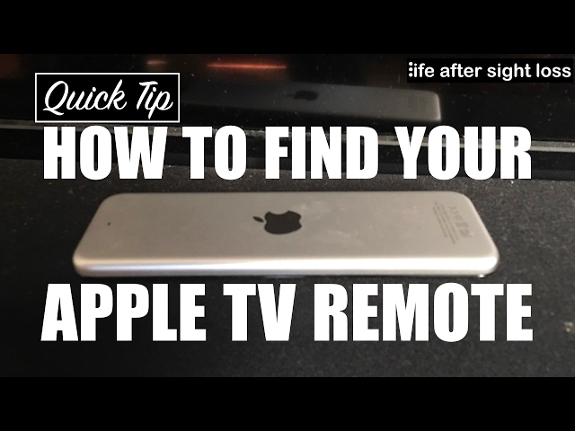 How to Keep Track of Your Apple TV Remote When You're Visually Impaired | Life After Sight Loss