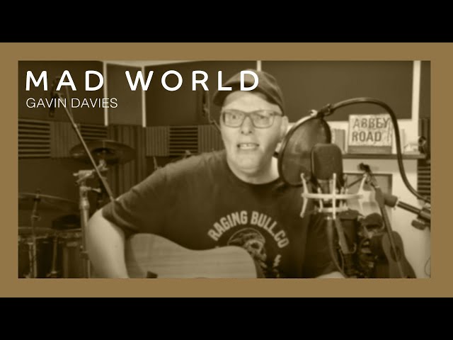 Gavin Davies - Mad World (Acoustic Cover)