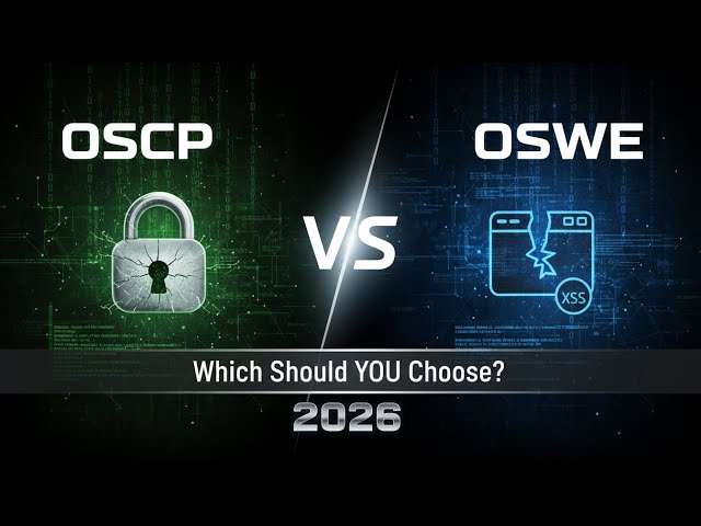 OSCP vs OSWE: Which Offensive Security Certification Should You Choose in 2026