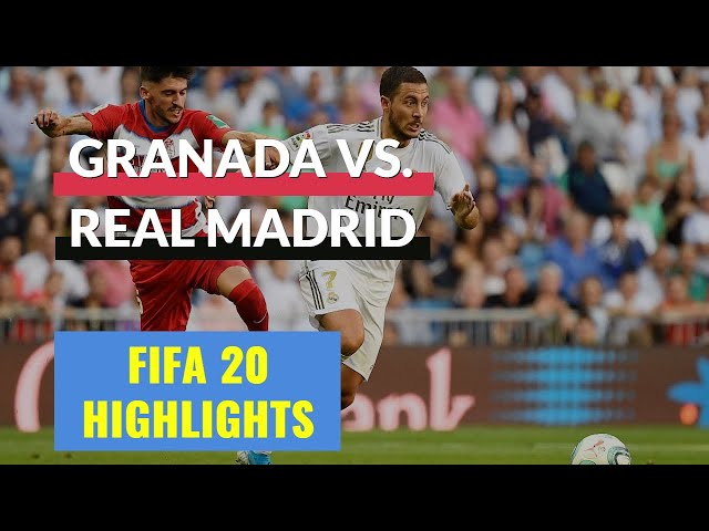 FIFA 20 Daily Match | Highlights Granada vs Real Madrid | Spain La Liga Matchday 36