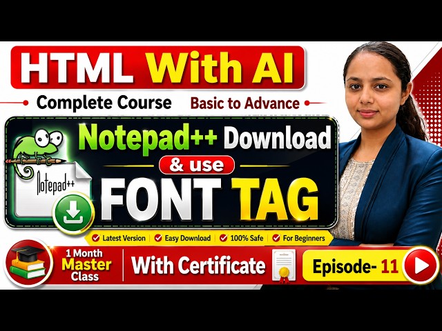 HTML Font Tag with Notepad++ | Beginners HTML Course in Hindi (Ep-11)