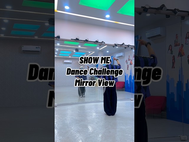 SHOW ME Dance Challenge | Mirror View Turorial