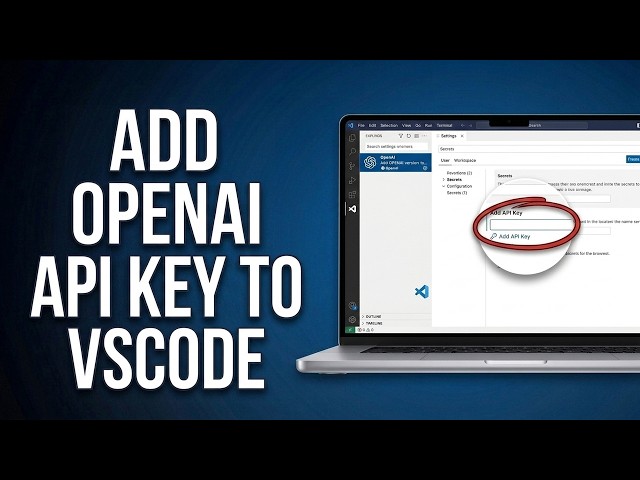 How to Add OpenAI API Key in VS Code (Step-by-Step Guide)