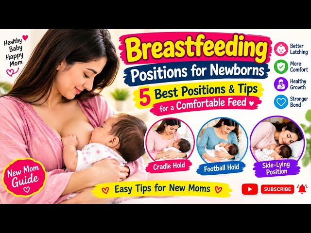 Breastfeeding Positions for Newborns | 5 Best Breastfeeding Positions & Tips for New Moms