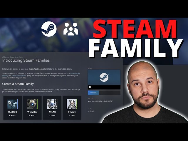 Introducing Steam Family | How It Works And What Has Changed!