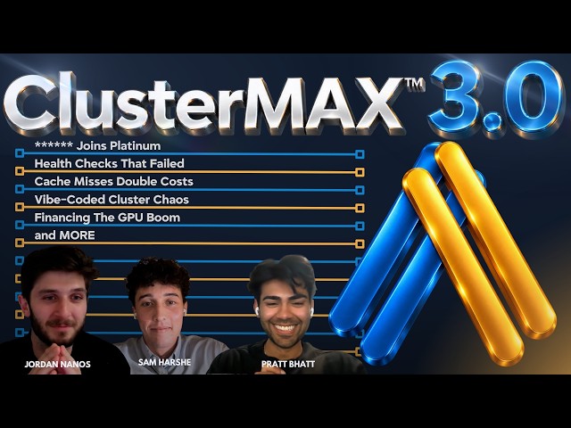 Ep. 033 - ClusterMAX 3.0 Is Here! Neoclouds Ranked (Neoclouds, GPUs)