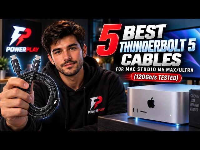 5 Best Thunderbolt 5 Cables for Mac Studio M5 Max/Ultra (120Gb/s Tested)