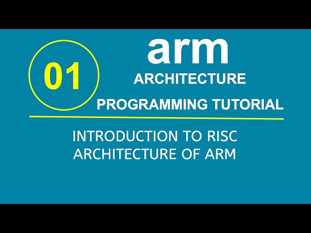 ARM Programming Tutorial 1- Introduction to RISC Architecture of ARM