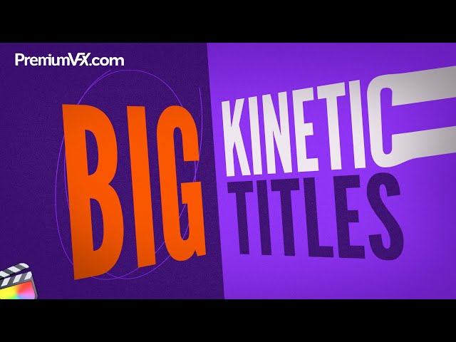 30 Big Kinetic Titles for Final Cut Pro