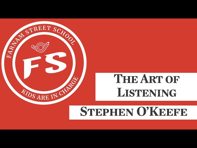 The Art of Listening with Stephen O'Keefe