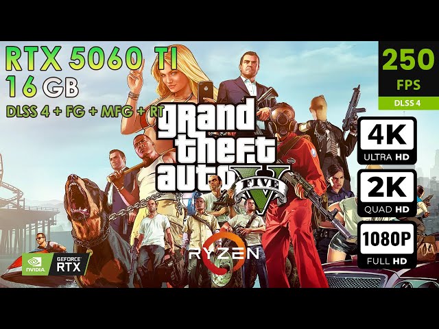 Grand Theft Auto V Enhanced | Max Settings | DLSS4 + RT + FG + MFG | RTX 5060 Ti 16GB, 4K, 2K, 1080p