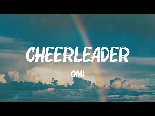 OMI - Cheerleader (Lyrics) | One Direction, Lady Gaga,... (Mix Lyrics)