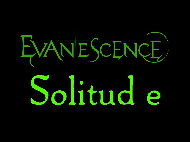 Evanescence - Solitude Lyrics (Evanescence EP)