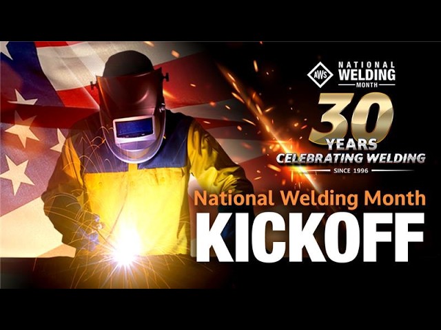 Celebrate 30 Years of National Welding Month