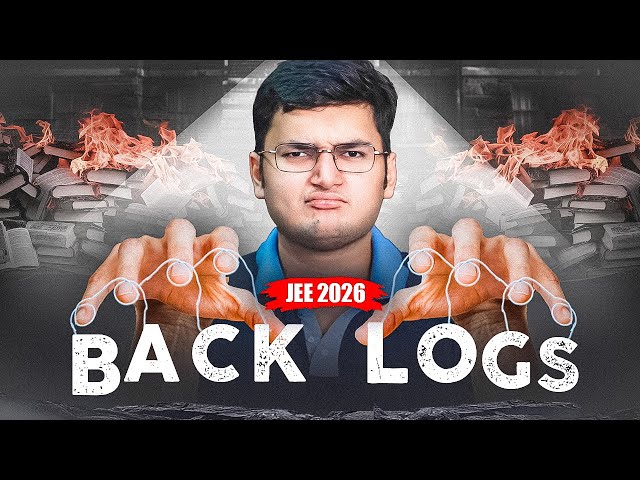 JEE 2026 - REMOVE all BACKLOGS! 😡🤫 #jee2026 #jee2026preparation