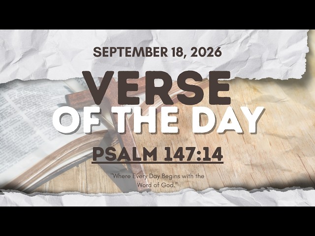 Verse of the Day | Psalm 147:14 [September 18, 2026]